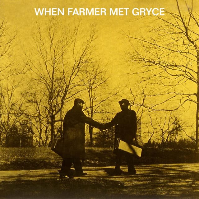 When Farmer Met Gryce - Gigi Gryce