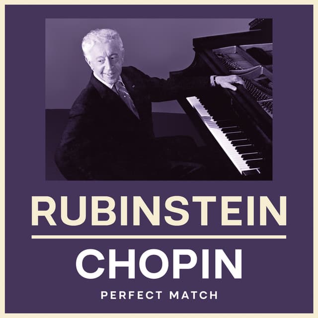 Rubinstein & Chopin: Perfect Match - Frédéric Chopin