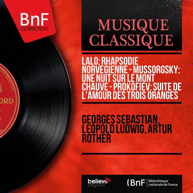 Lalo: Rhapsodie norvégienne - Mussorgsky: Une nuit sur le mont Chauve - Prokofiev: Suite de L'amour des trois oranges - Georges Sebastian