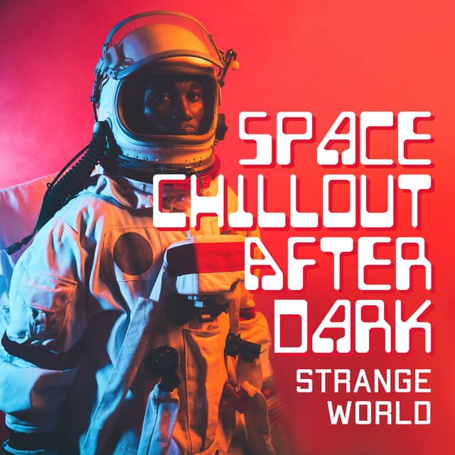 Space Chillout After Dark - Chillout Sound Festival