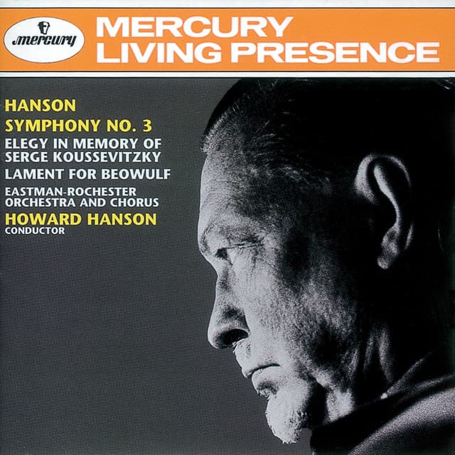 Hanson: Symphony No. 3/Elegy/The Lament for Beowulf - Howard Hanson