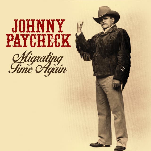 Migrating Time Again - Johnny Paycheck