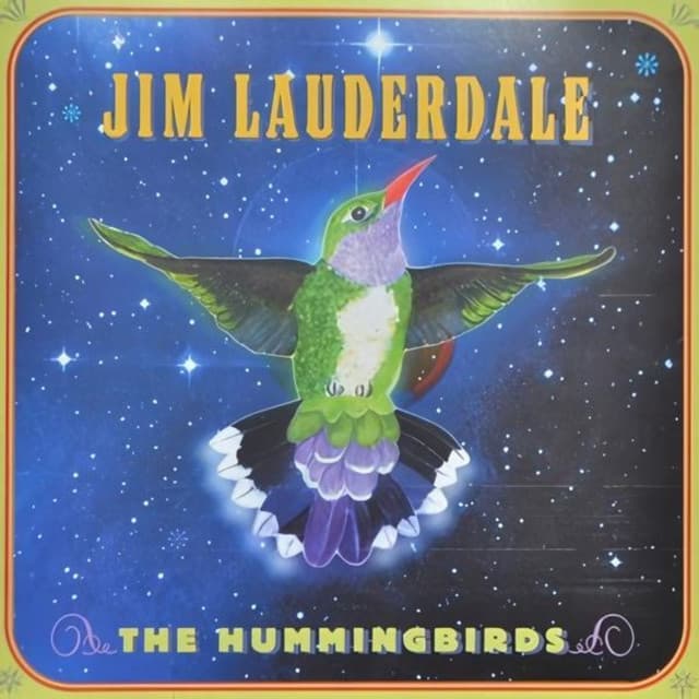 The Hummingbirds - Jim Lauderdale