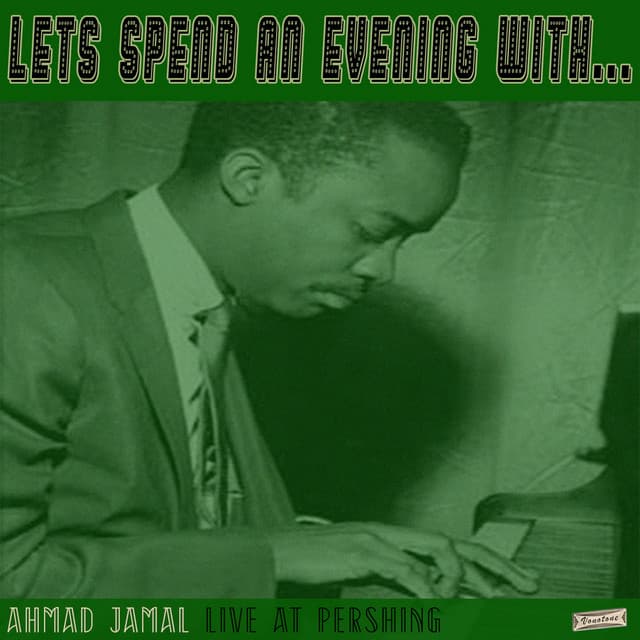 Let's Spend an Evening with Ahmad Jamal: Live at the Pershing - Ahmad Jamal
