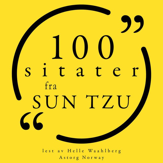 100 sitater fra Sun Tzu - Sun Tzu