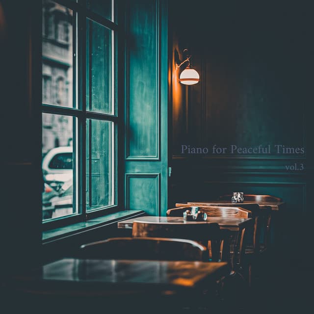 Piano for Peaceful Times vol.3 - Natural Healing