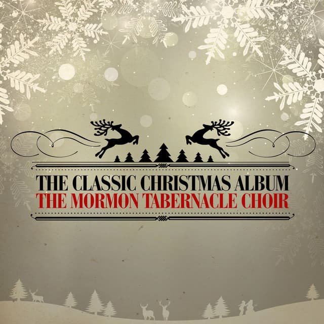The Classic Christmas Album - The Tabernacle Choir at Temple Square