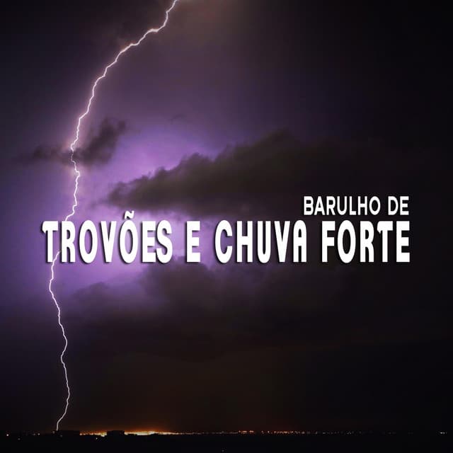 Barulho de Trovões e Chuva Forte - Som De Chuva e Trovoadas