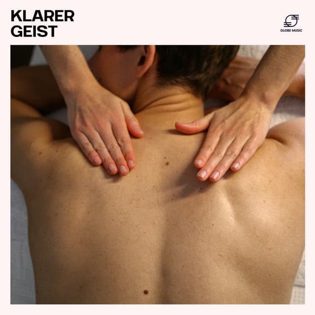 Klarer Geist: Wellness Musik - Entspannungsmusik Wellness Club