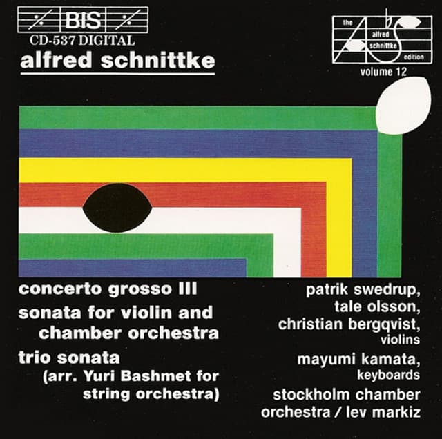 Schnittke: Concerto Grosso No. 3 / Violin Sonata / Trio Sonata - Alfred Schnittke