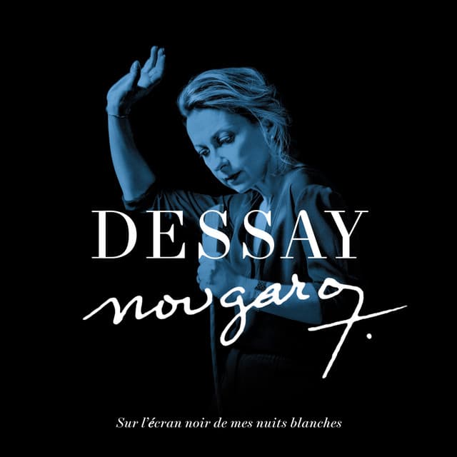 Nougaro : Sur l'écran noir de mes nuits blanches - Natalie Dessay