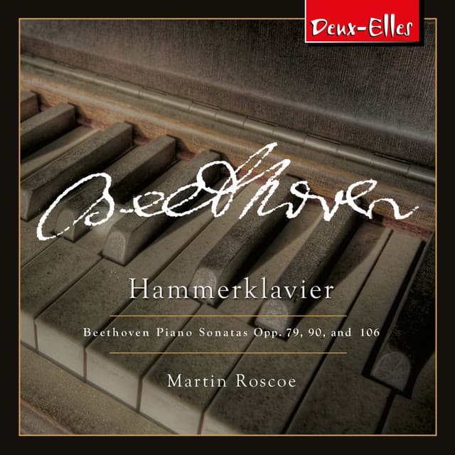 Beethoven Piano Sonatas, Vol. 9 - Hammerklavier - Ludwig van Beethoven