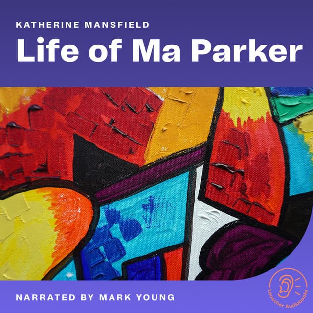 Life of Ma Parker - English Audiobooks