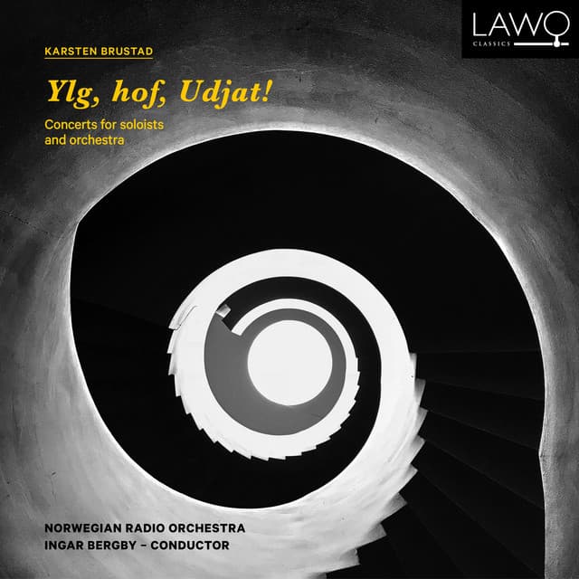 Ylg, hof, Udjat! - Concerts for Soloists and Orchestra - Karsten Brustad