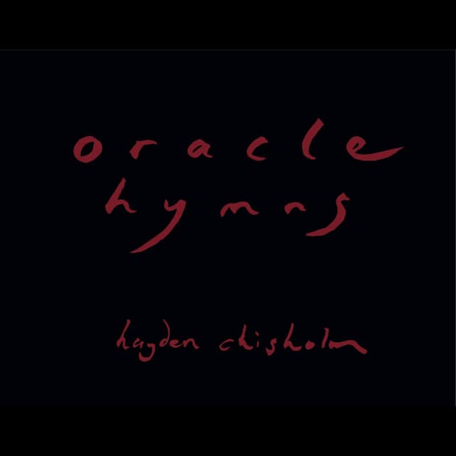 Oracle Hymns - Hayden Chisholm