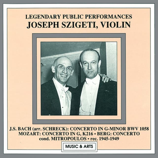 Legendary Public Performances: Joseph Szigeti - Joseph Szigeti