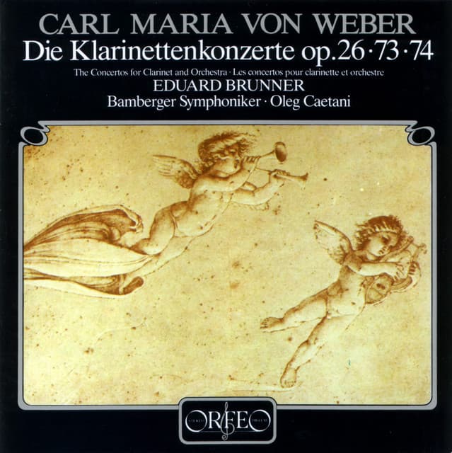 Weber: Clarinet Concertos Nos. 1, 2 & Clarinet Concertino in E-Flat Major, Op. 26 - Carl Maria von Weber