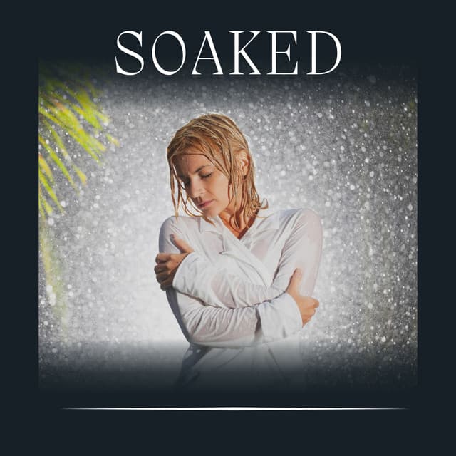 Soaked - Baby Sleep Rain