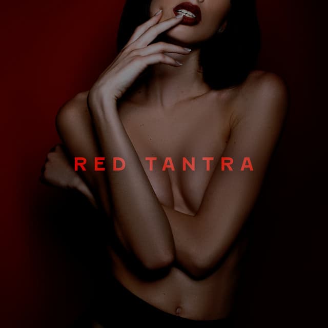 Red Tantra: Sexual Union with Deep Spiritual Music - Spiritual Healing Consort
