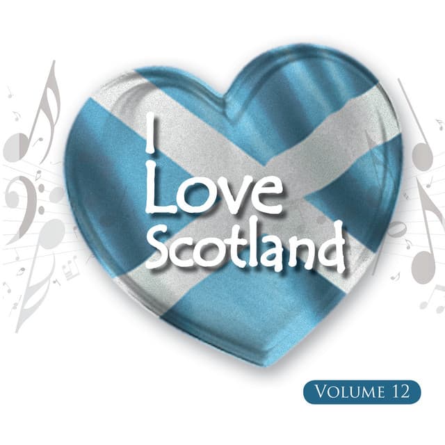 I Love Scotland, Vol. 12 - Celtic Spirit