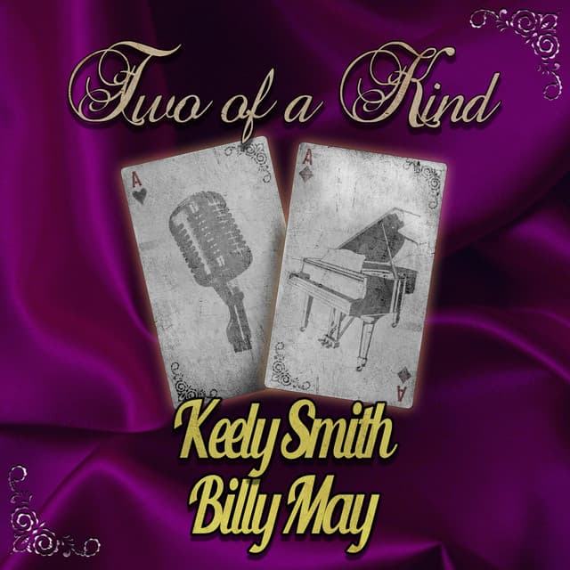 Two of a Kind: Keely Smith & Billy May - Keely Smith