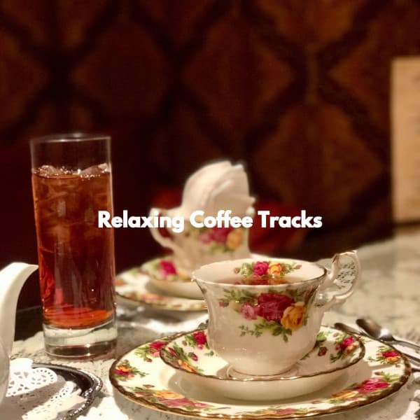 Relaxing Coffee Tracks - Soft Background Music