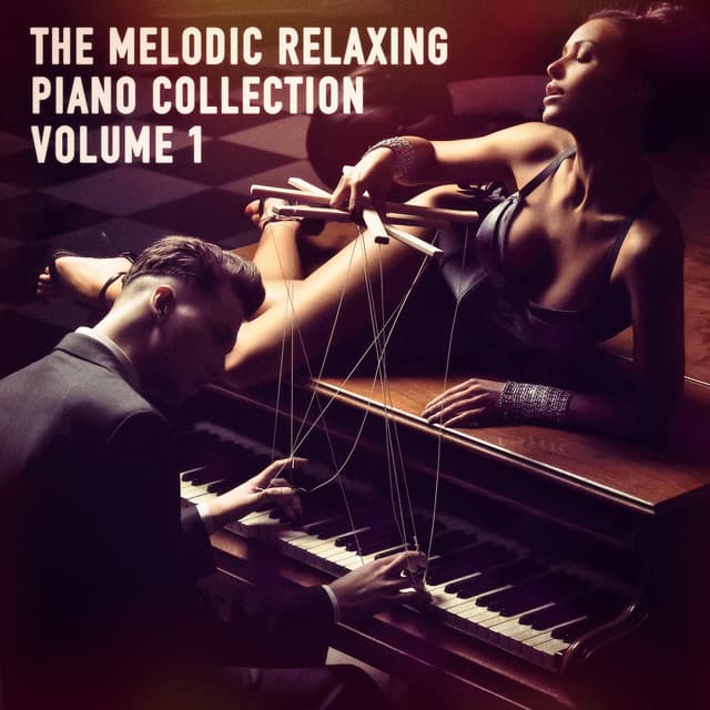The Melodic Relaxing Piano Collection, Vol. 1 - Piano
