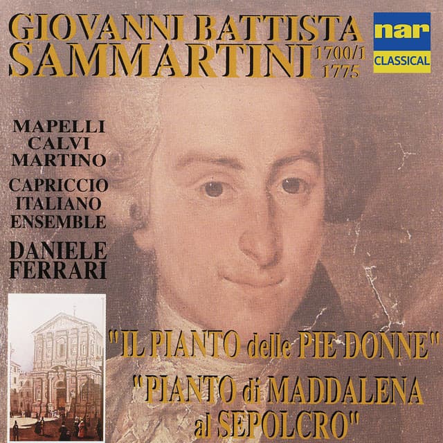 Giovanni Battista Sammartini: Il Pianto Delle Pie Donne / Pianto Di Maddalena Al Sepolcro - Giovanni Battista Sammartini