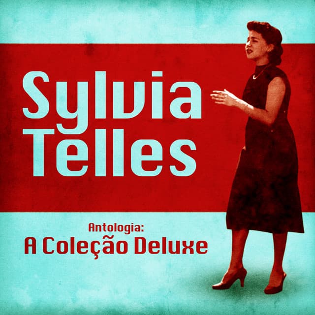 Antologia: A Coleção Deluxe - Sylvia Telles