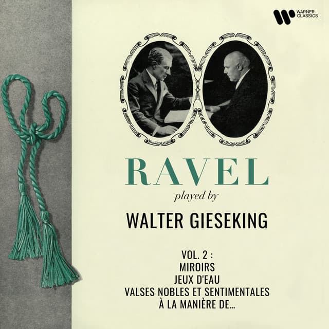 Ravel: Miroirs, Jeux d'eau, Valses nobles et sentimentales & À la manière de... - Maurice Ravel