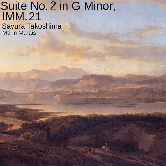 Suite No. 2 in G Minor, IMM. 21 - Marin Marais