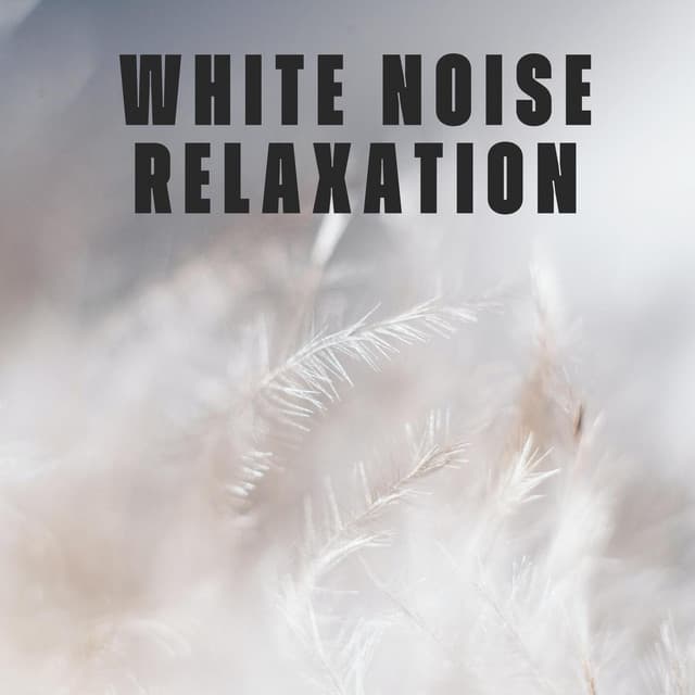 White Noise Relaxation - Super Natural
