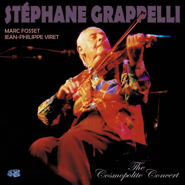 The Cosmopolite Concert - Stéphane Grappelli