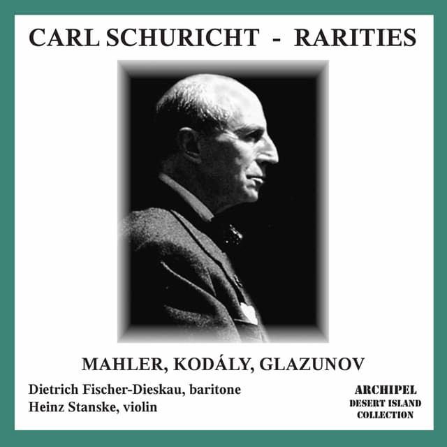 Mahler, Kodály & Glazunov: Orchestral Works - Carl Schuricht