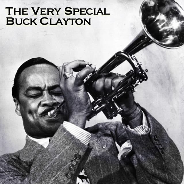 The Very Special Buck Clayton - Buck Clayton
