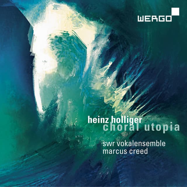 Holliger: Choral Utopia - Heinz Holliger