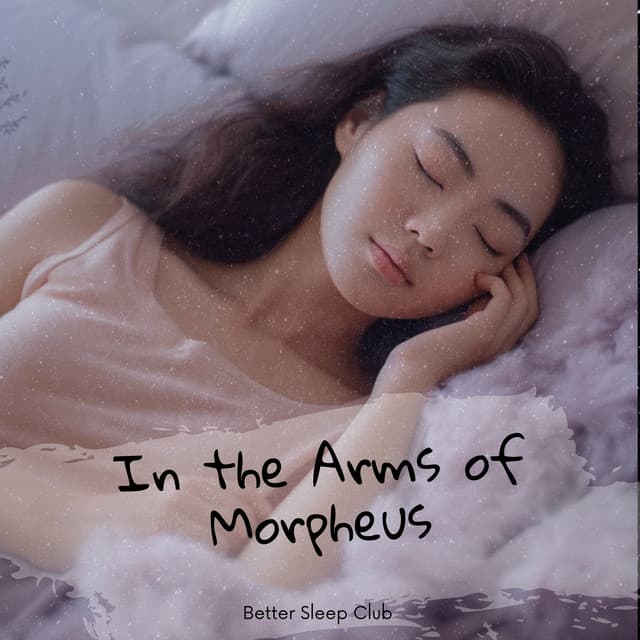 In the Arms of Morpheus - Better Sleep Club