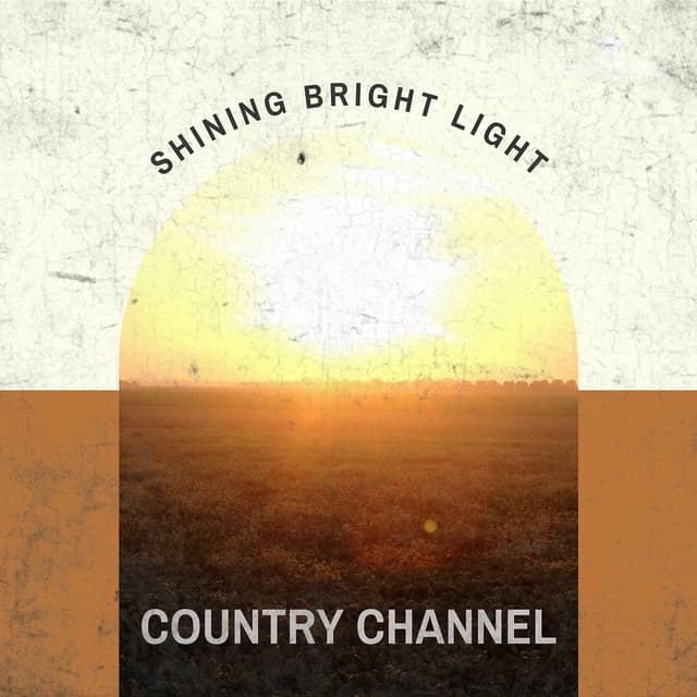 Shining Bright Light - Country Channel