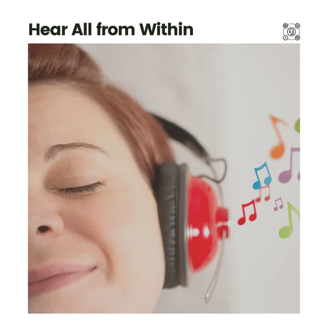 Hear All from Within - Meditation Zen