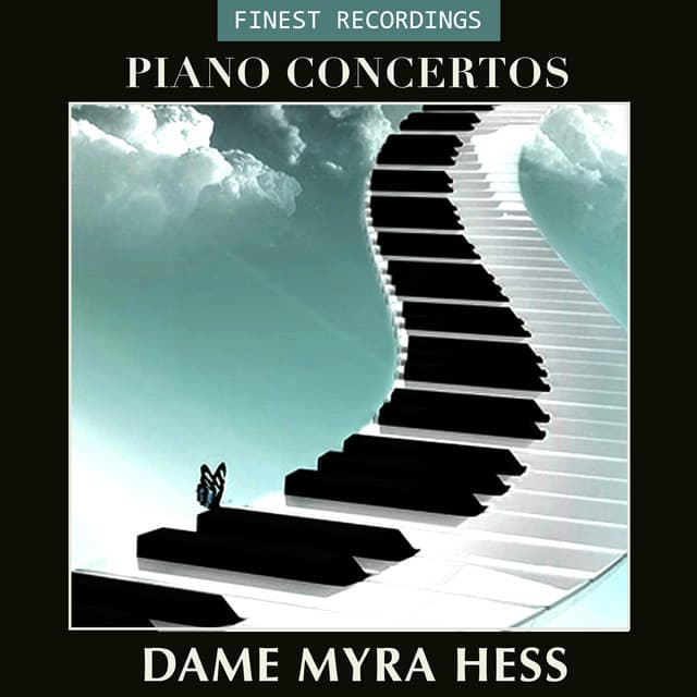 Finest Recordings - Piano Concertos, Dame Myra Hess - Myra Hess