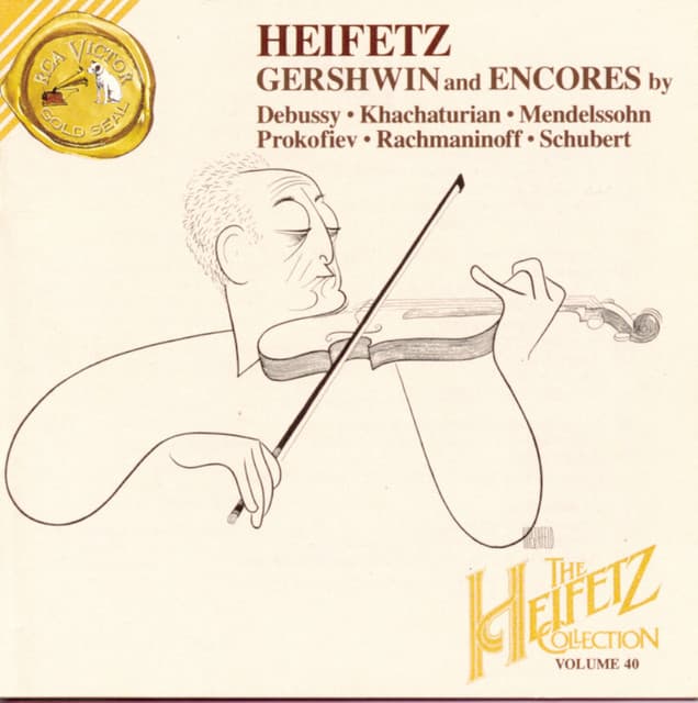 The Heifetz Collection Vol. 40 - Gershwin And Encores - Jascha Heifetz