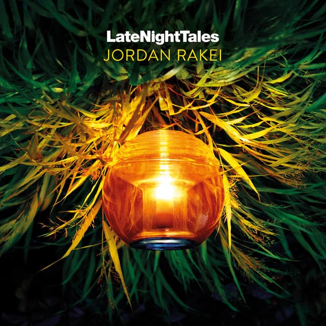 Late Night Tales: Jordan Rakei - Jordan Rakei