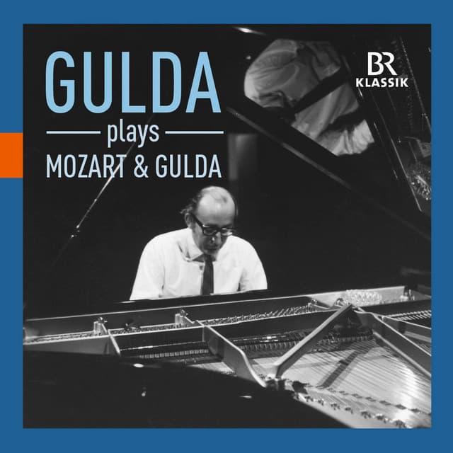 Mozart & Gulda Piano Works - Friedrich Gulda