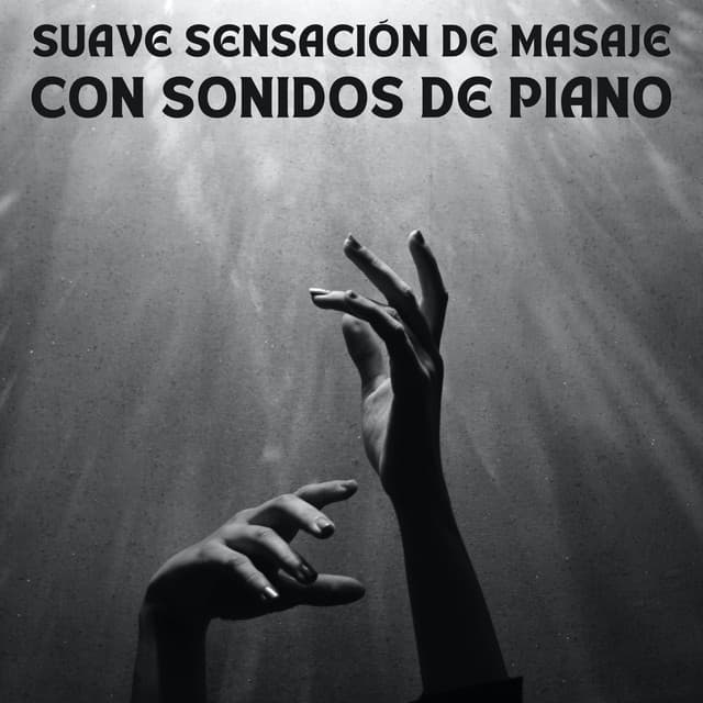 Suave Sensación De Masaje Con Sonidos De Piano - Lista de reproducción Classy Bossa Piano Jazz