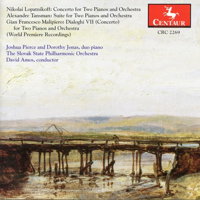 Lopatnikoff: Concerto for Two Pianos - Tansman: Suite for Two Pianos - Malpiero: Dialoghi VII - Dorothy Jonas