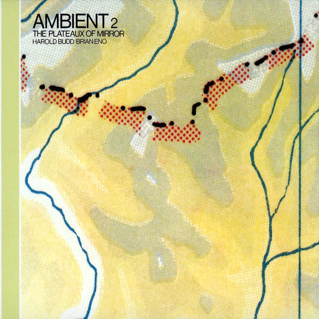 Ambient 2: The Plateaux Of Mirror - Harold Budd