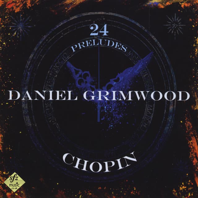 Chopin: 24 Preludes - Daniel Grimwood