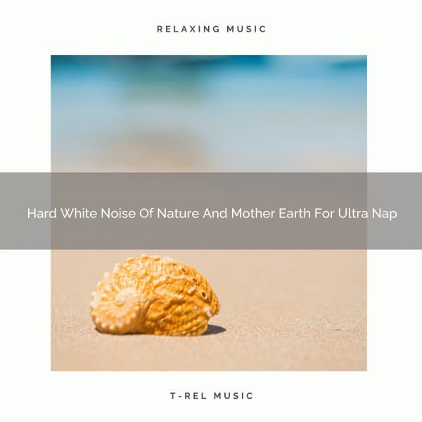 Hard White Noise Of Nature And Mother Earth For Ultra Nap - Noise Gravity