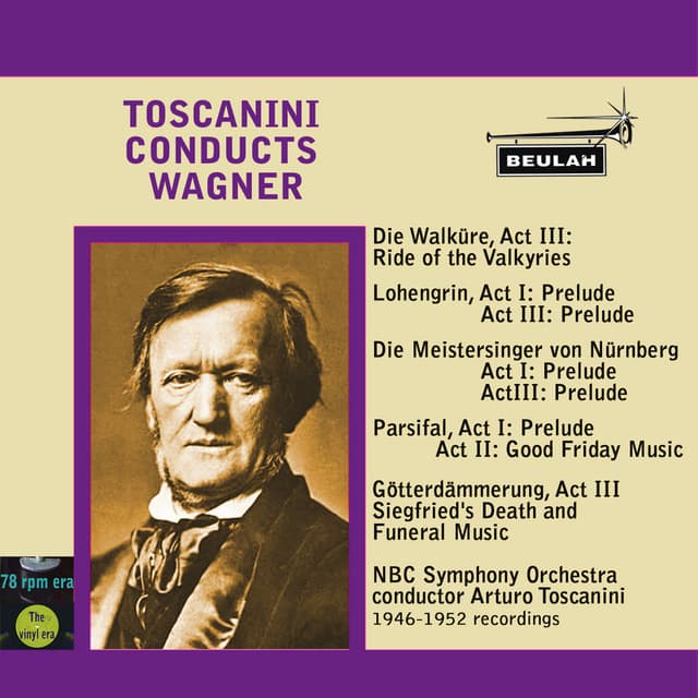 Toscanini Conducts Wagner - Richard Wagner