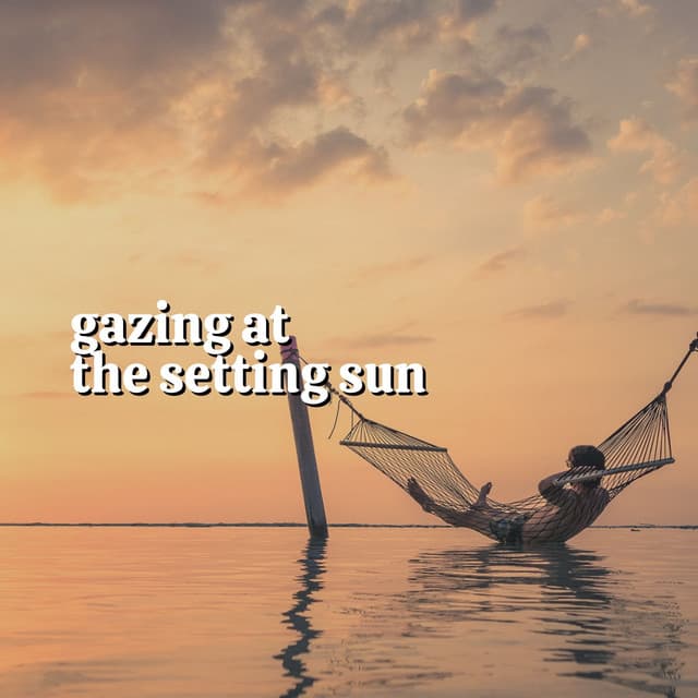 Gazing At the Setting Sun - Calming Music Academy